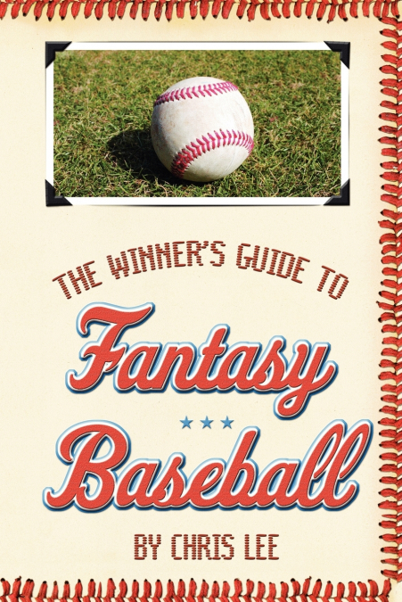 The Winner’s Guide to Fantasy Baseball