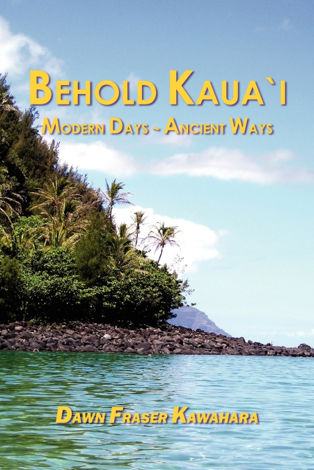 Behold Kaua’i