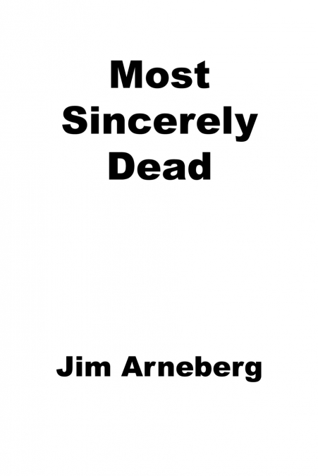Most Sincerely Dead