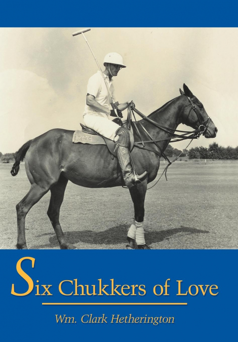 Six Chukkers of Love
