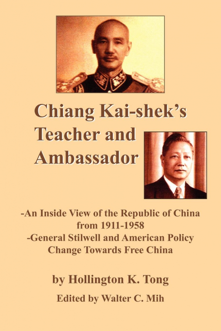Chiang Kai-Shek’s Teacher and Ambassador