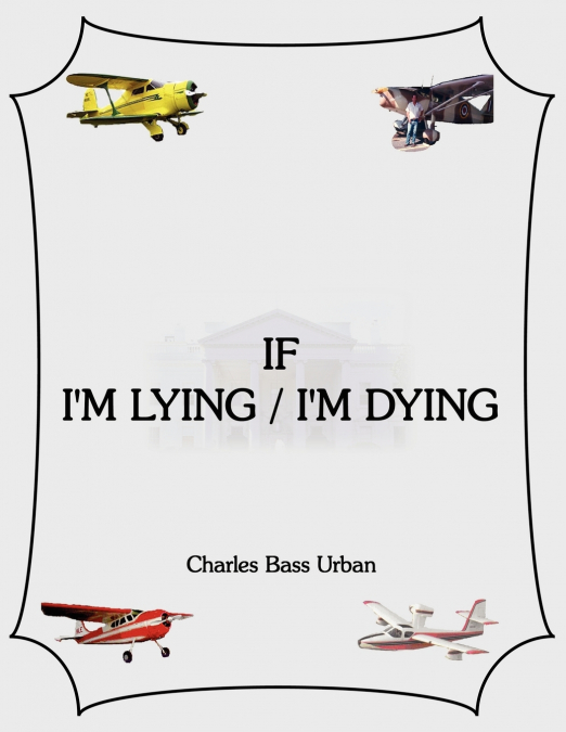 If I’m Lying/I’m Dying