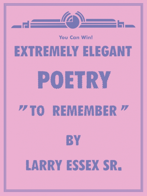 EXTREMELY ELEGANT POETRY