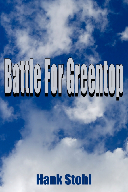 Battle For Greentop