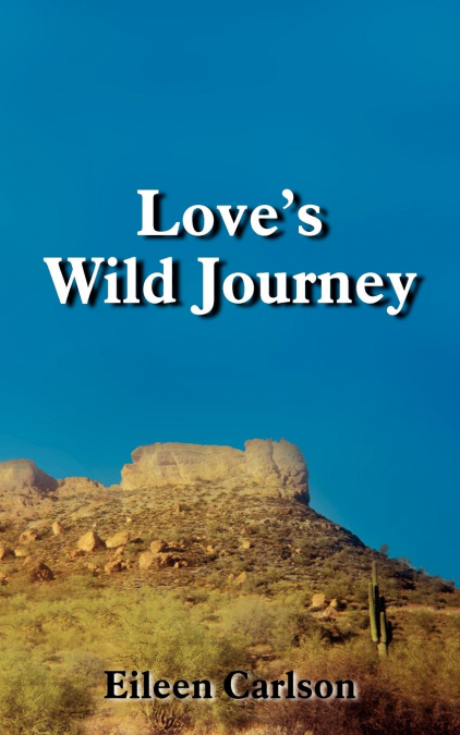 Love’s Wild Journey