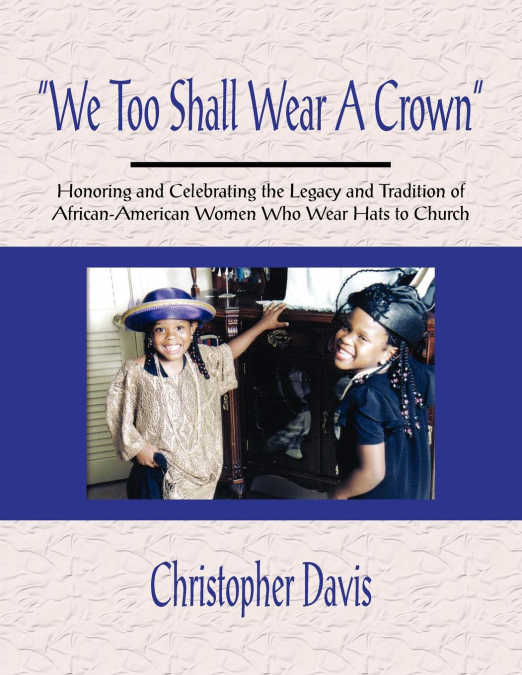 'We Too Shall Wear A Crown'