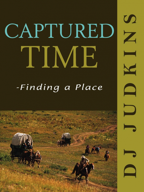 Captured Time - Finding a Place