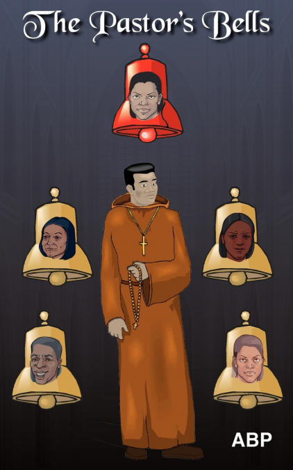 The Pastor’s Bells