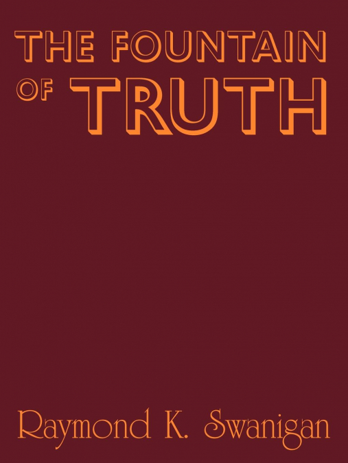 THE FOUNTAIN OF TRUTH