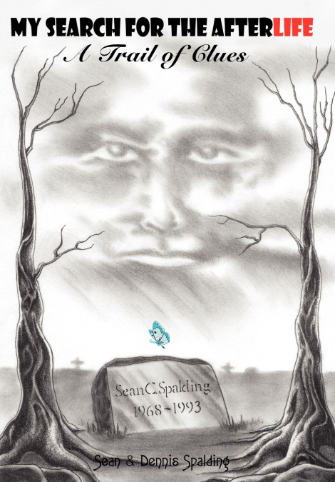 MY SEARCH FOR THE AFTERLIFE