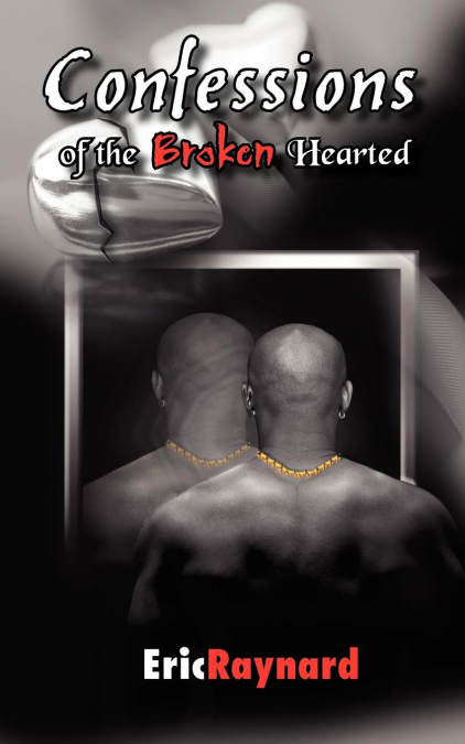 Confessions of the Broken Hearted