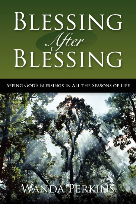 Blessing After Blessing