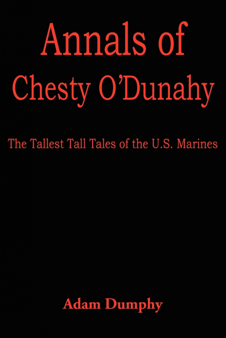 Annals of Chesty O’Dunahy