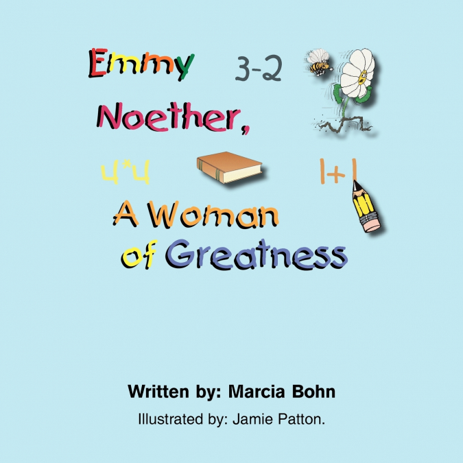 Emmy Noether, a Woman of Greatness