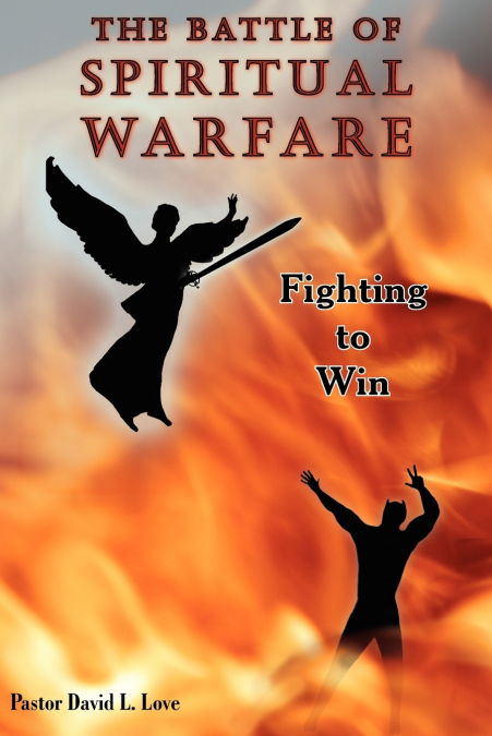The Battle of Spiritual Warfare