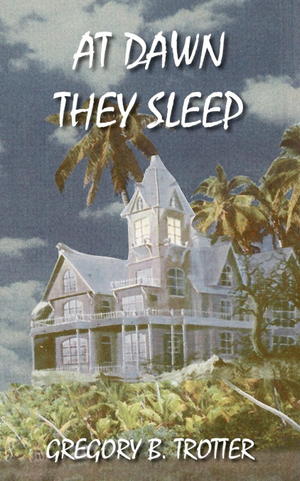 At Dawn They Sleep