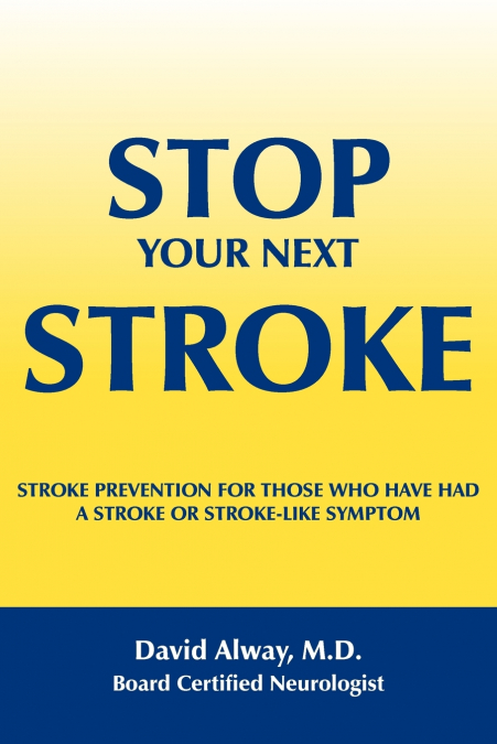 STOP YOUR NEXT STROKE