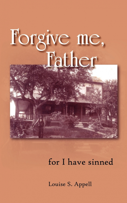 Forgive me, Father