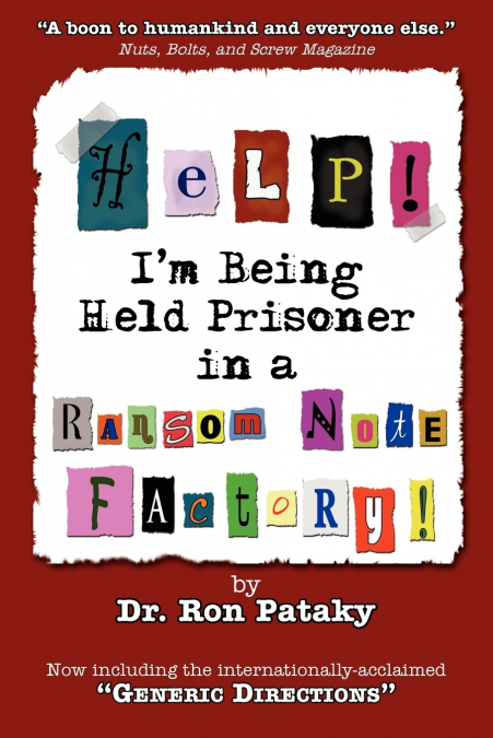 Help! I’m Being Held a Prisoner in a Ransom Note Factory!