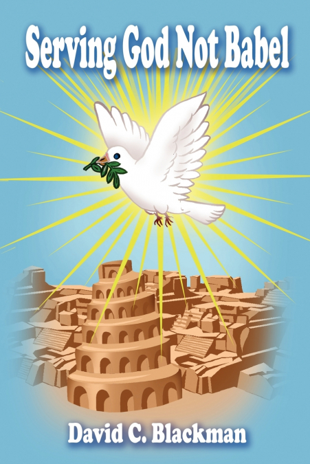 Serving God Not Babel