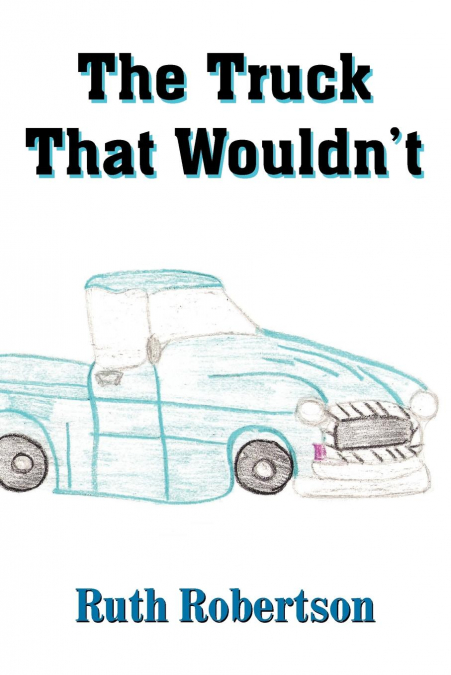 The Truck That Wouldn’t