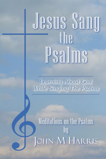 Jesus Sang the Psalms