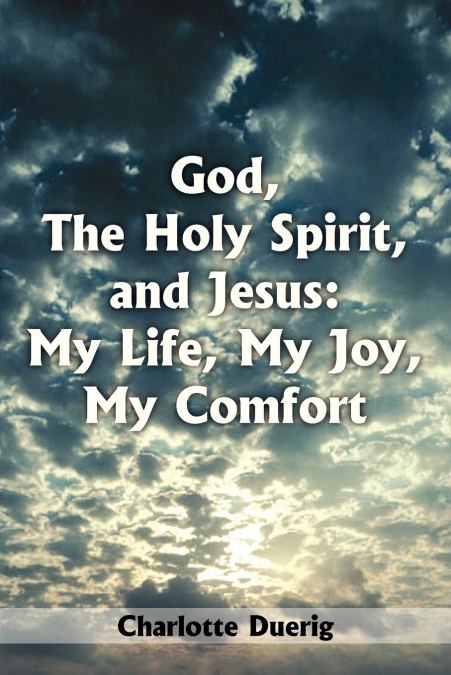 God, The Holy Spirit, and Jesus