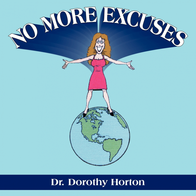 No More Excuses