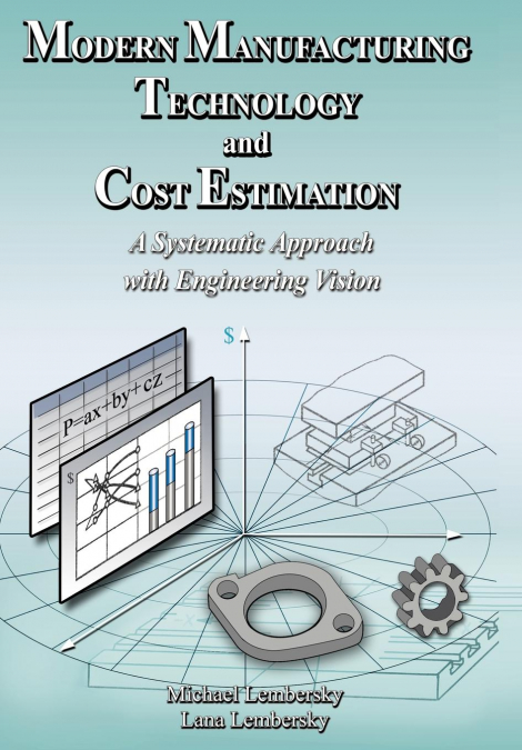 Modern Manufacturing Technology and Cost Estimation