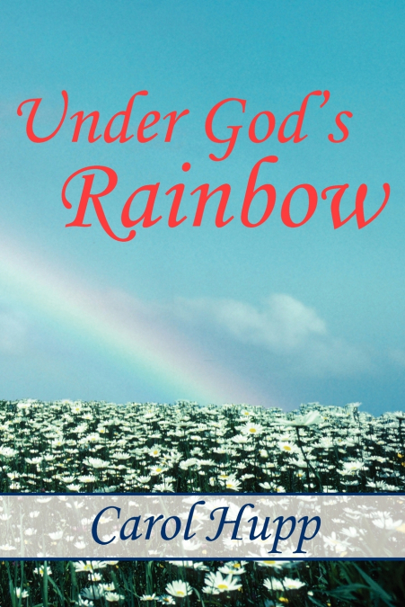 Under God’s Rainbow