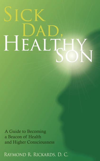 Sick Dad, Healthy Son