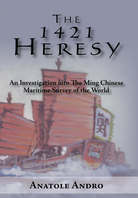 The 1421 Heresy