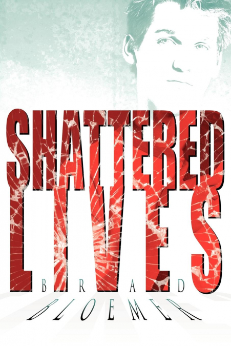 Shattered Lives