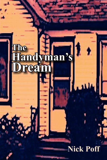 The Handyman’s Dream