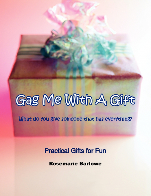 Gag Me With A Gift