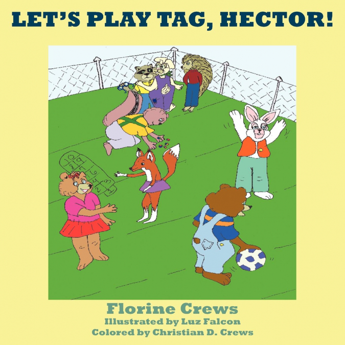 LET’S PLAY TAG, HECTOR!