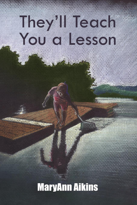 They’ll Teach You a Lesson
