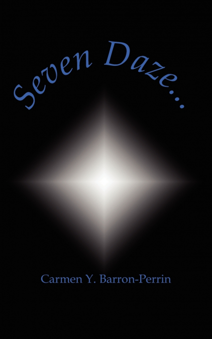 Seven Daze...