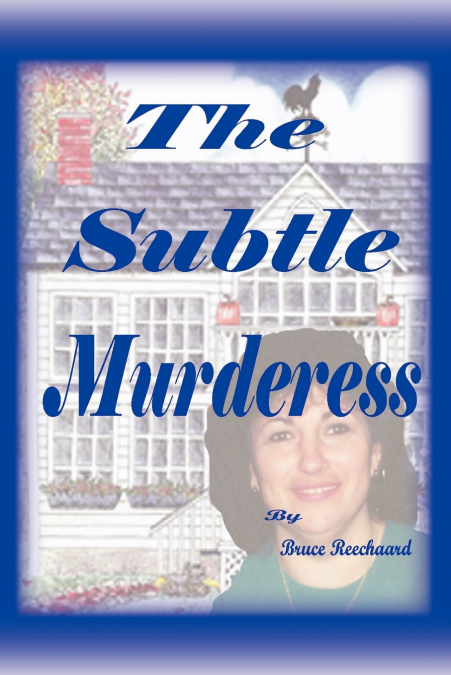 The Subtle Murderess