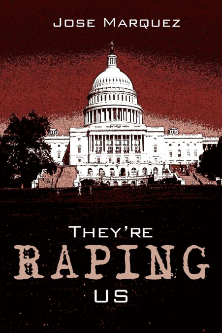 They’re Raping Us