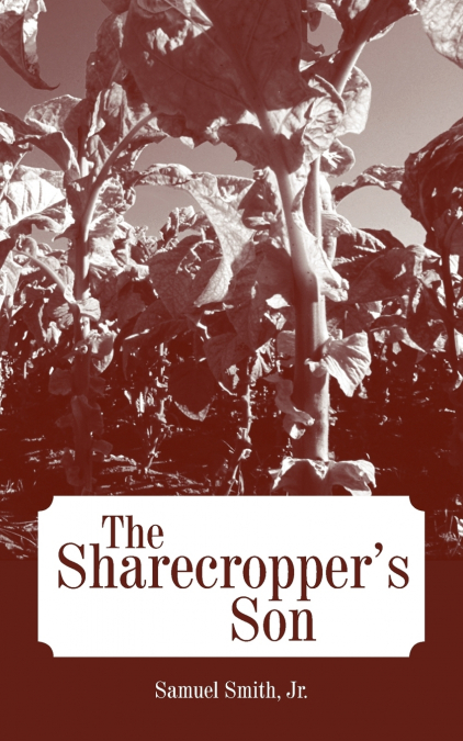 The Sharecropper’s Son
