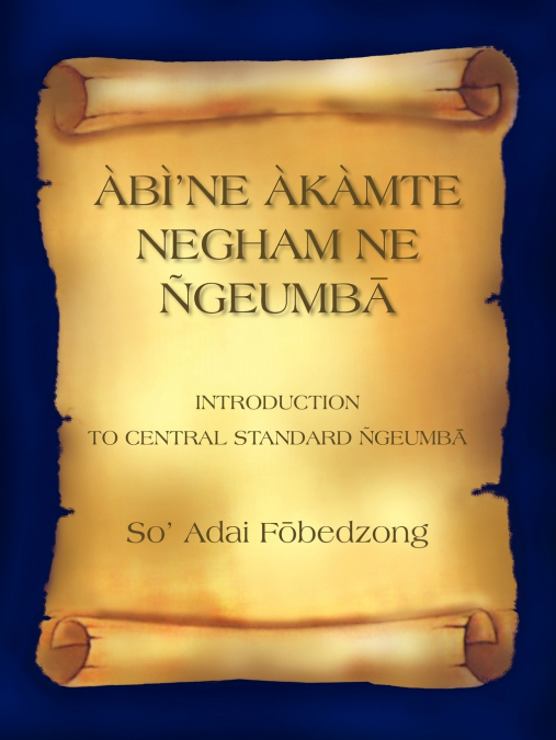 ÃBÃ’NE ÃKÃMTE NEGHAM NE ÃGEUMBA