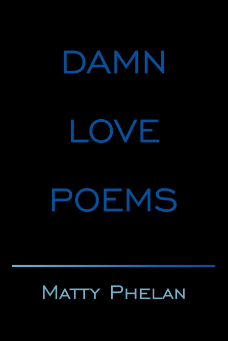 DAMN LOVE POEMS