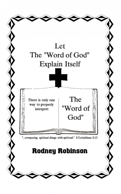 Let The 'Word of God' Explain Itself