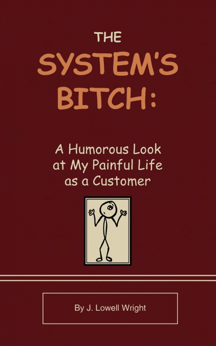 The System’s Bitch