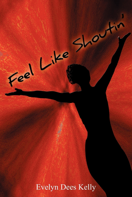 Feel Like Shoutin’