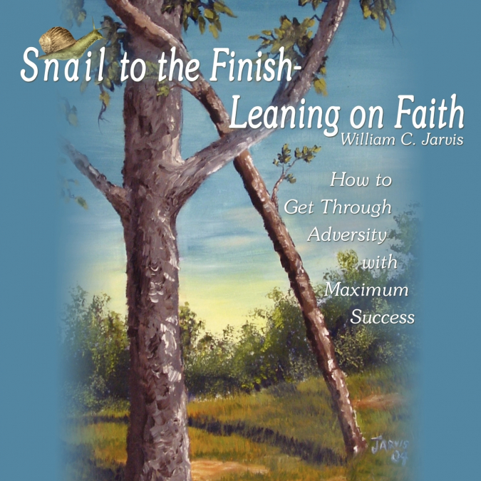 Snail to the Finish-Leaning on Faith