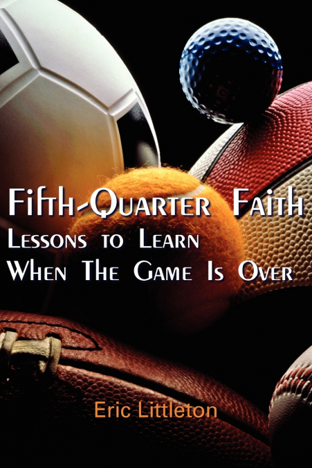 Fifth-Quarter Faith