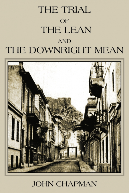 The Trial of the Lean and the Downright Mean