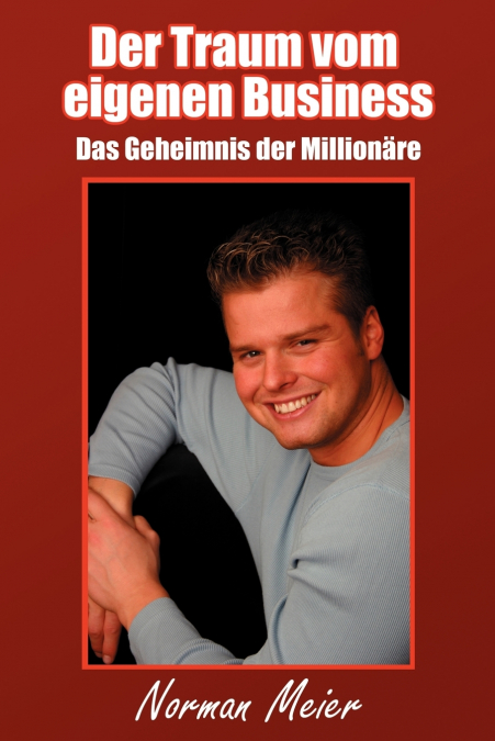 Der Traum vom eigenen Business